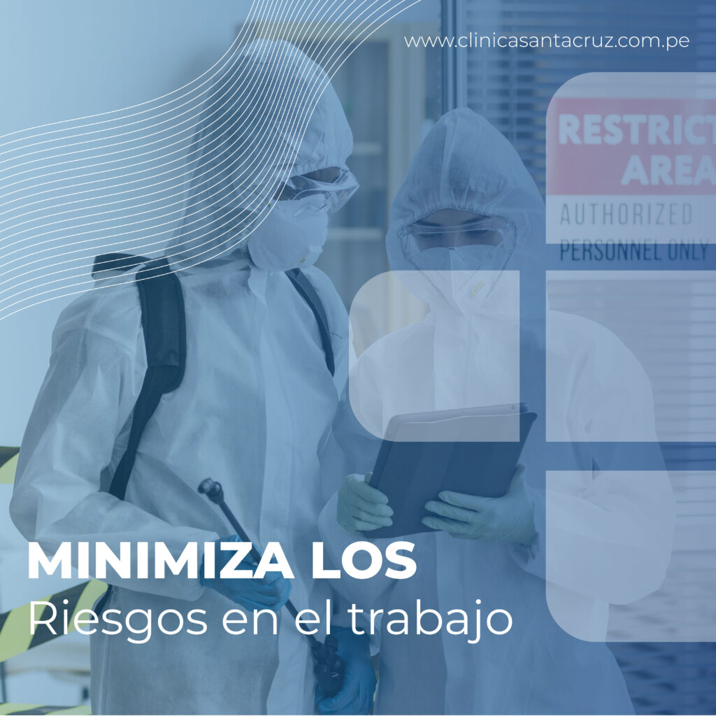 Minimiza Los Riesgos En El Trabajo Salud Ocupacional Clínica Santa Cruz 3837